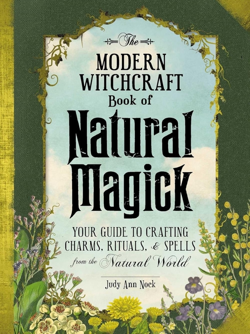 The Modern Witchcraft Book of Natural Magick - Botanical Cover